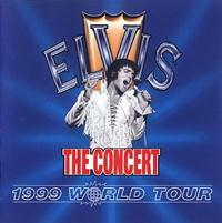 Elvis The Concert - 1999 World Tour