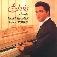 Elvis Chante Mort Shuman and Doc Pomus