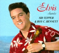 Elvis Chante Sid Tepper & Roy C. Bennett