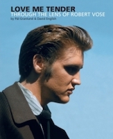 Love Me Tender - Through The Lens Of Robert Vose